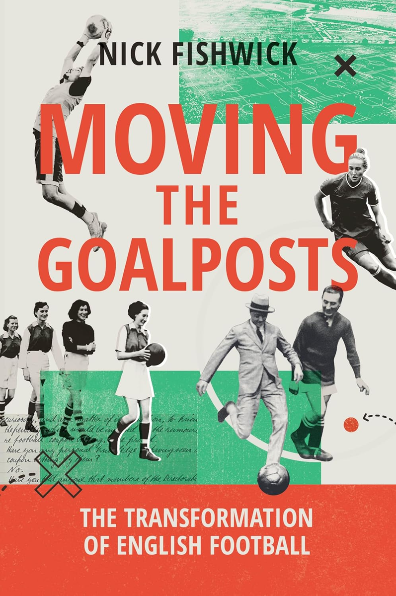 Moving the Goalposts: The Transformation of English Football