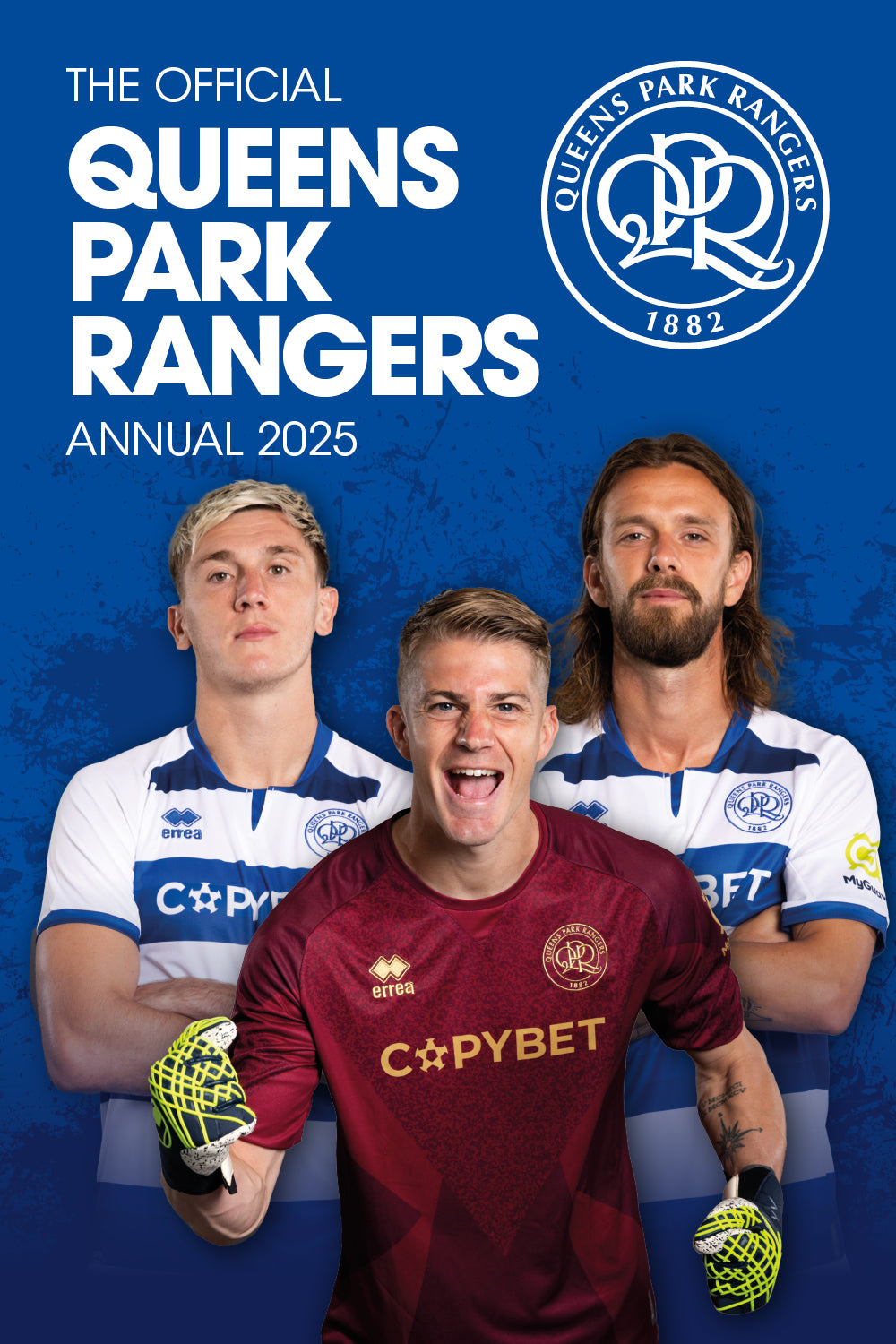 Official Queens Park Rangers FC Annual 2025 by Grange | Paper Plus Official Queens Park Rangers FC Annual 2025 by Grange | Paper Plus