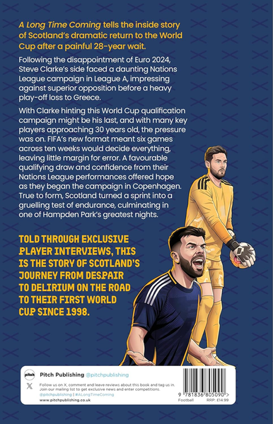 A Long Time Coming: The Inside Story of Scotland's Return to the World Cup