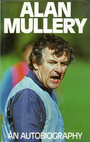 Alan Mullery 'An Autobiography' 1985 Hardback Book