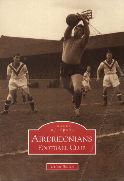 Cover of Airdrieonians Football Club by Brian Bollen, a pictorial history of the Scottish club known as The Diamonds.