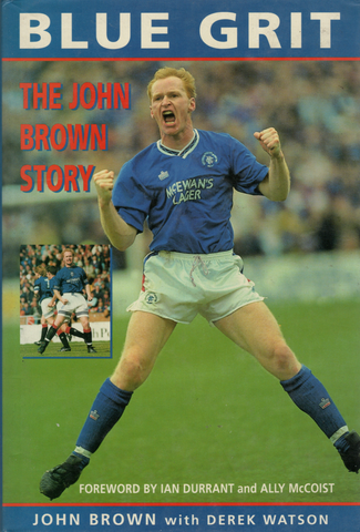 Blue Grit :The John Brown Story Hardback Book