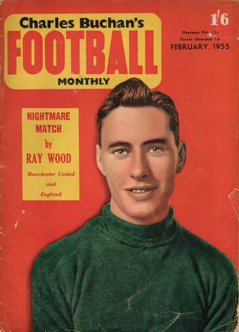 Charles Buchan’s Football Monthly Febuary 1955