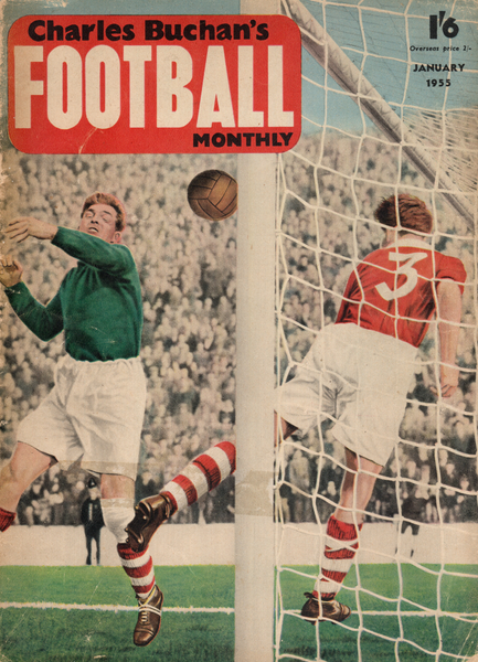 Charles Buchan’s Football Monthly January 1955