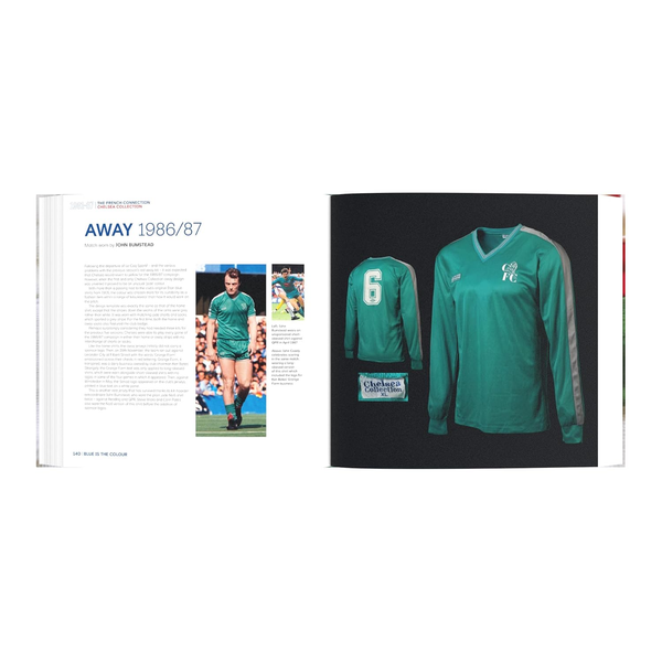 Blue is the Colour The Complete History of the Chelsea Shirt