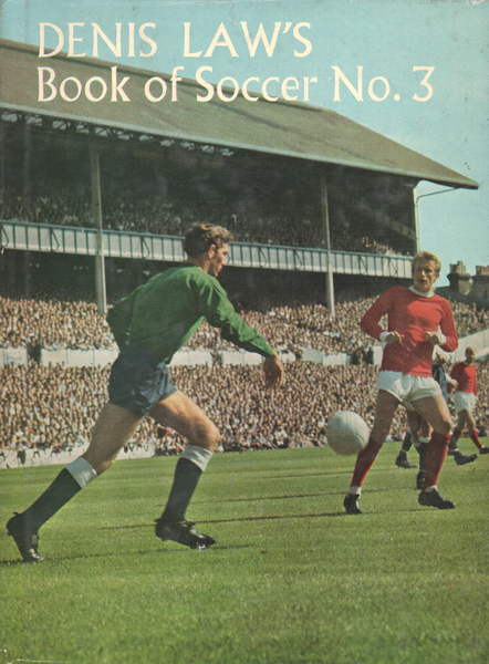 Vintage book cover for 'Denis Law's Book of Soccer No. 3' showing two soccer players on a grass field in front of a packed stadium.