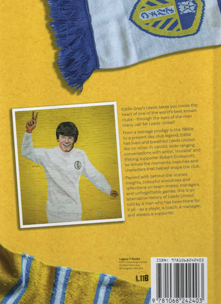 Eddie Gray's Leeds: An alternative history of Leeds United as told by Eddie Gray