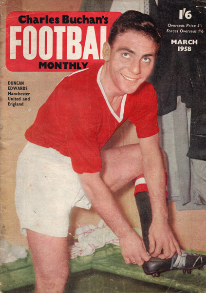 Charles Buchan Football Monthly Magazine Duncan Edwards Issue 1958