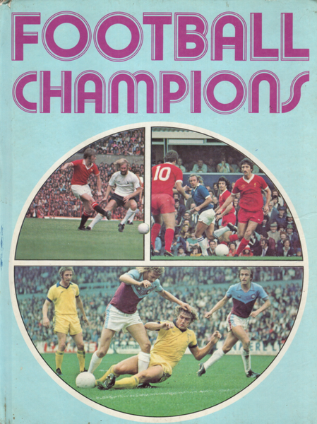 Football Champions Annual for the 1976-77 Season