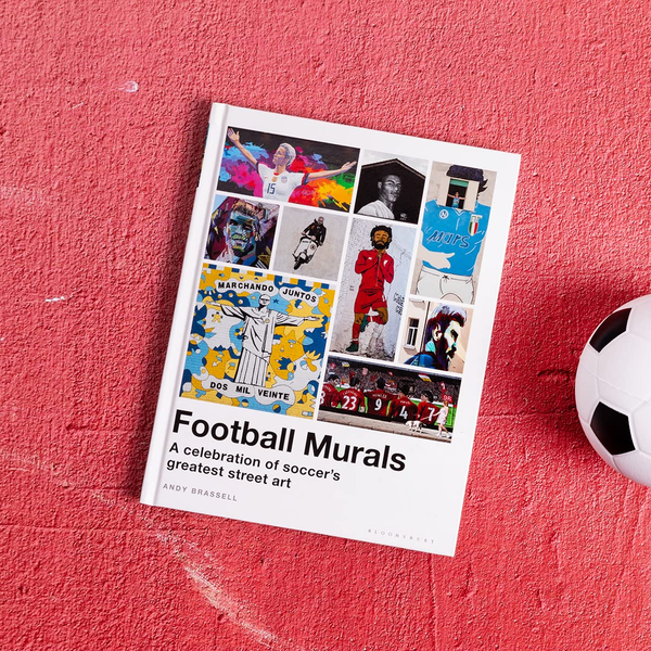 Football Murals: A Celebration of Soccer's Greatest Street Art