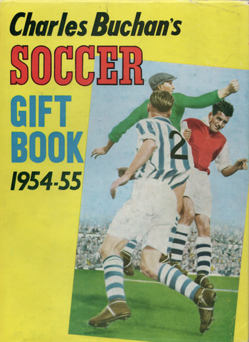 Charles Buchan's Soccer Gift Book 1954 – 55