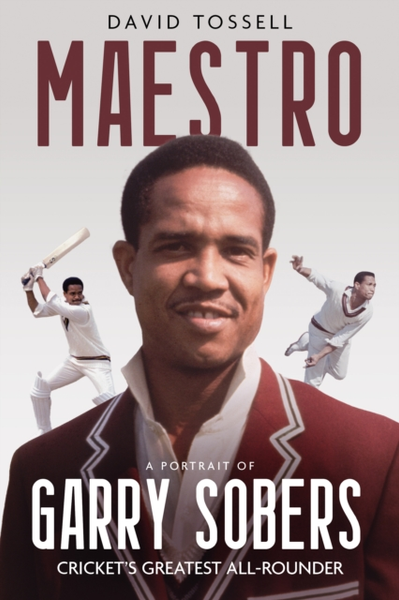 Maestro: A Portrait of Garry Sobers, Cricket's Greatest All-Rounder