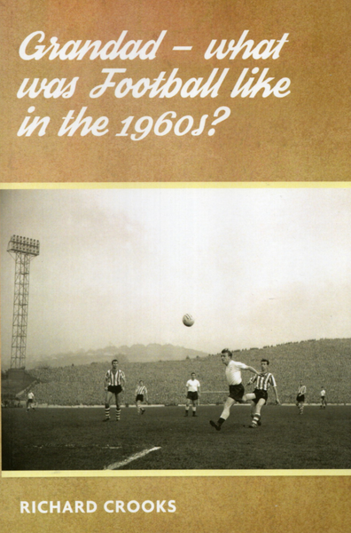 Grandad - What was Football like in the 1960s?