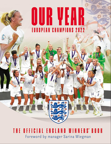 Our Year: European Champions 2022 : The Official England Winners' Book