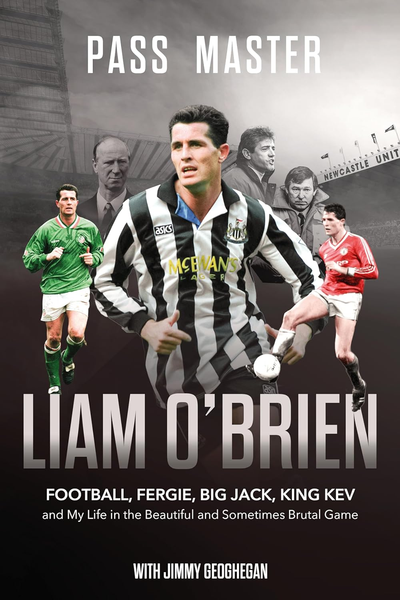Pass Master: Football, Fergie, Big Jack and My Life in the Beautiful and Sometimes Brutal Game
