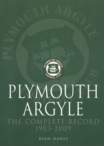 Plymouth Argyle: The Complete Record 1903-2009