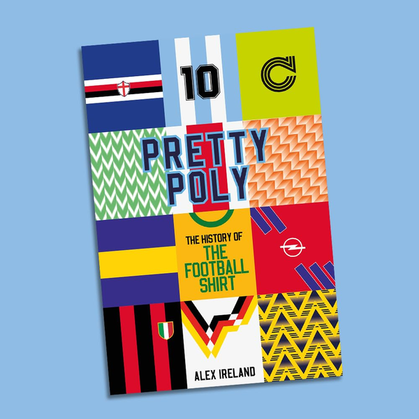 Pretty Poly: The History of the Football Shirt – The Perfect Gift for Football Lovers