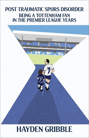 Post Traumatic Spurs Disorder
Being a Tottenham Fan in the Premier League Years
