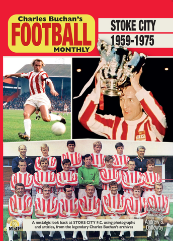 Stoke City FC 1951-1972 Through the pages of Charles Buchans
