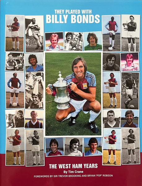 They Played with Billy Bonds - The West Ham Years