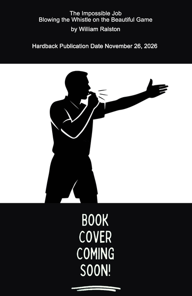 The Impossible Job: Blowing the Whistle on the Beautiful Game