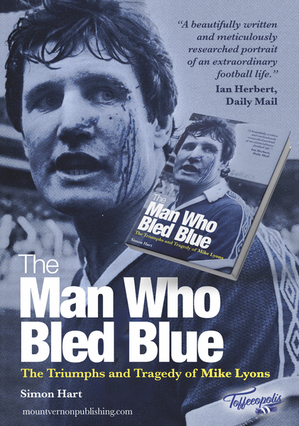 The Man Who Bled Blue : The Triumphs and Tragedy of Mike Lyons