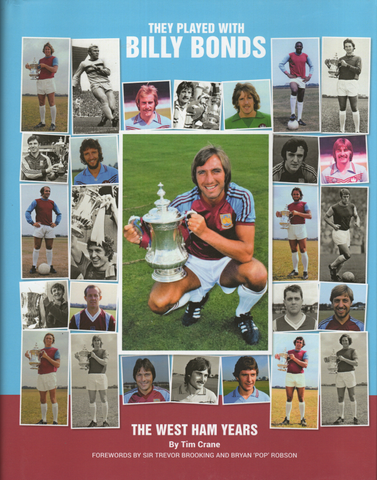 They Played with Billy Bonds - The West Ham Years