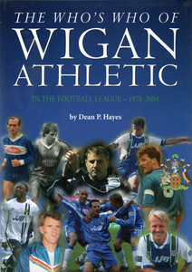 The Who's Who of Wigan Athletic