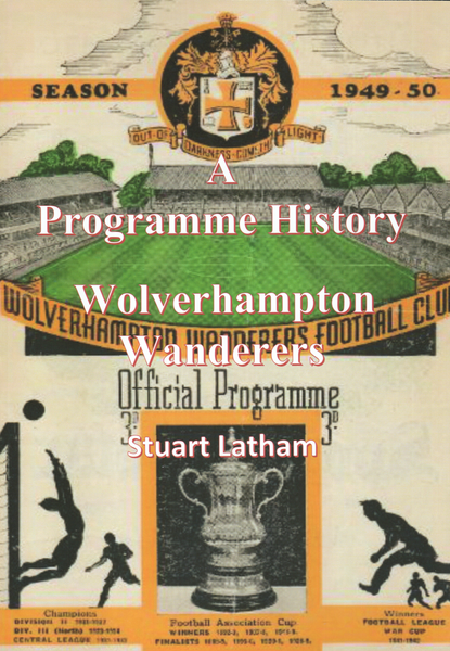 Wolverhampton Wanderers A Programme History
