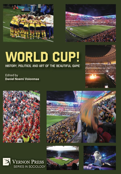 World Cup! History, Politics, and Art of the Beautiful Game