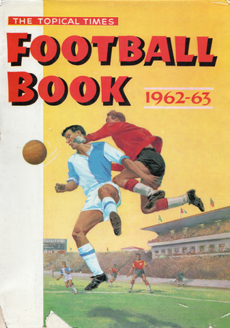 The Topical Times Football Book 1962/63
